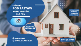 Pożyczka pod zastaw nieruchomości dla firm - AS Capital.pl sp. z o.o. Kraków