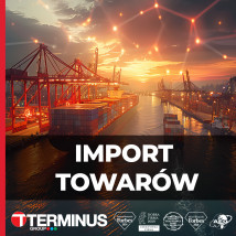 Import towarów - Terminus Group Białystok
