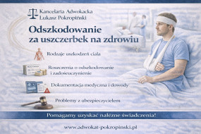 Odszkodowanie za uszczerbek na zdrowiu - Pokropiński Łukasz - Adwokat, Kancelaria Adwokacka Ostróda