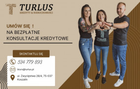 konsultacje kredytowe - TURLUS - Kredyty & Nieruchomości Koszalin Koszalin