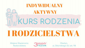 INDYWIDUALNY KURS RODZENIA I RODZICIELSTWA - Miejsce Wspierania Rodzicielstwa - 3mamy razem Olsztyn